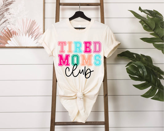 Tired Moms Club T/S