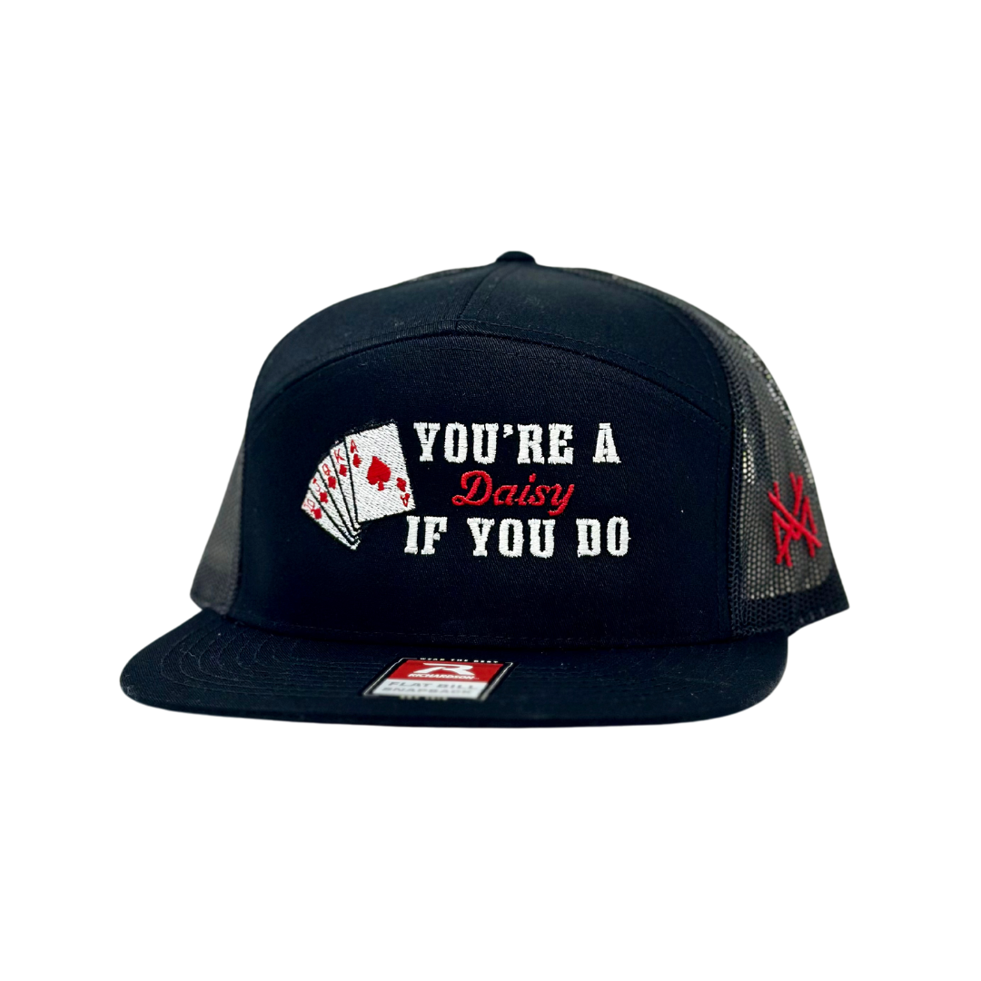 MHC You're A Daisy If You Do Trucker Hat